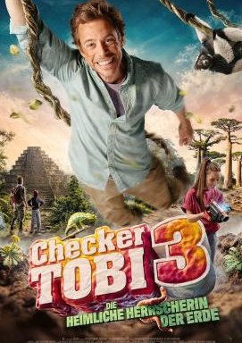 Checker Tobi 3 und die heimliche Herrscherin der Erde